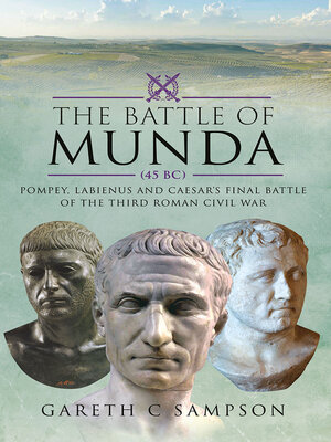 cover image of The Battle of Munda (45 BC)